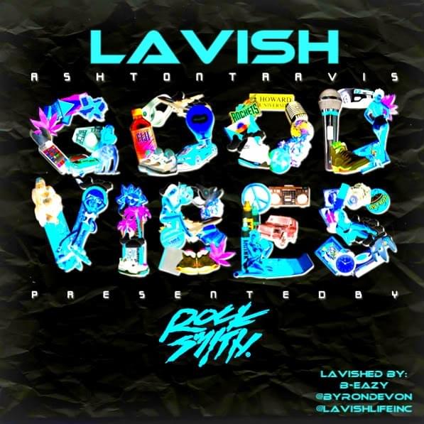 Cover image for Lavish Good Vibes