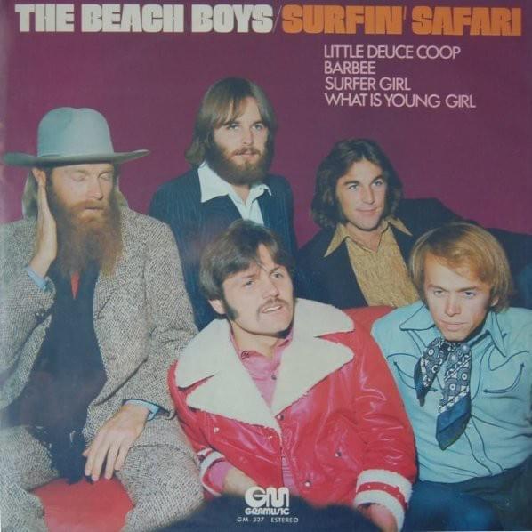 Cover image for Surfin’ Safari (Little Deuce Coop/Barbee/Surfer Girl/What Is Young Girl)