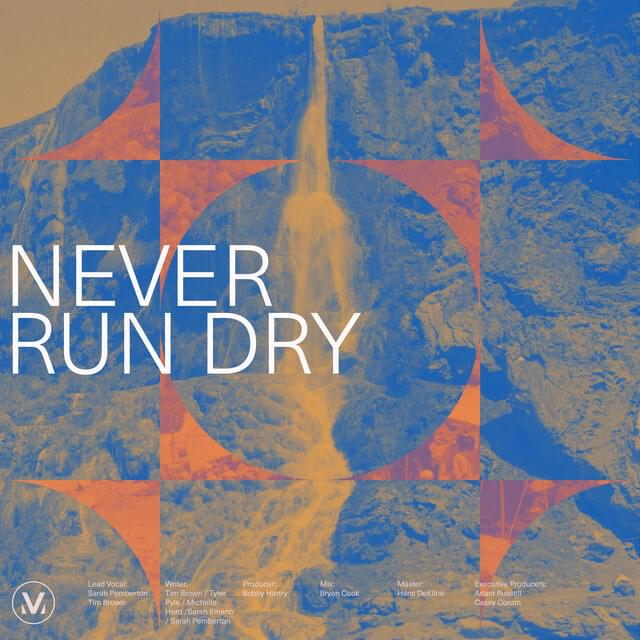 Album cover art for "Never Run Dry" by Vineyard Worship & Sarah Pemberton & Tim Brown