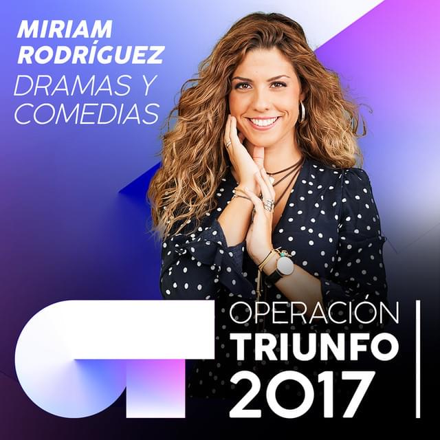 Album cover art for "Dramas y comedias" by Operación Triunfo 2017 & Miriam Rodríguez