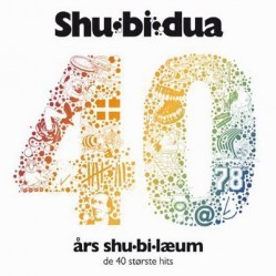 Cover image for 40 års Shu-bi-læum (De 40 Største Hits)