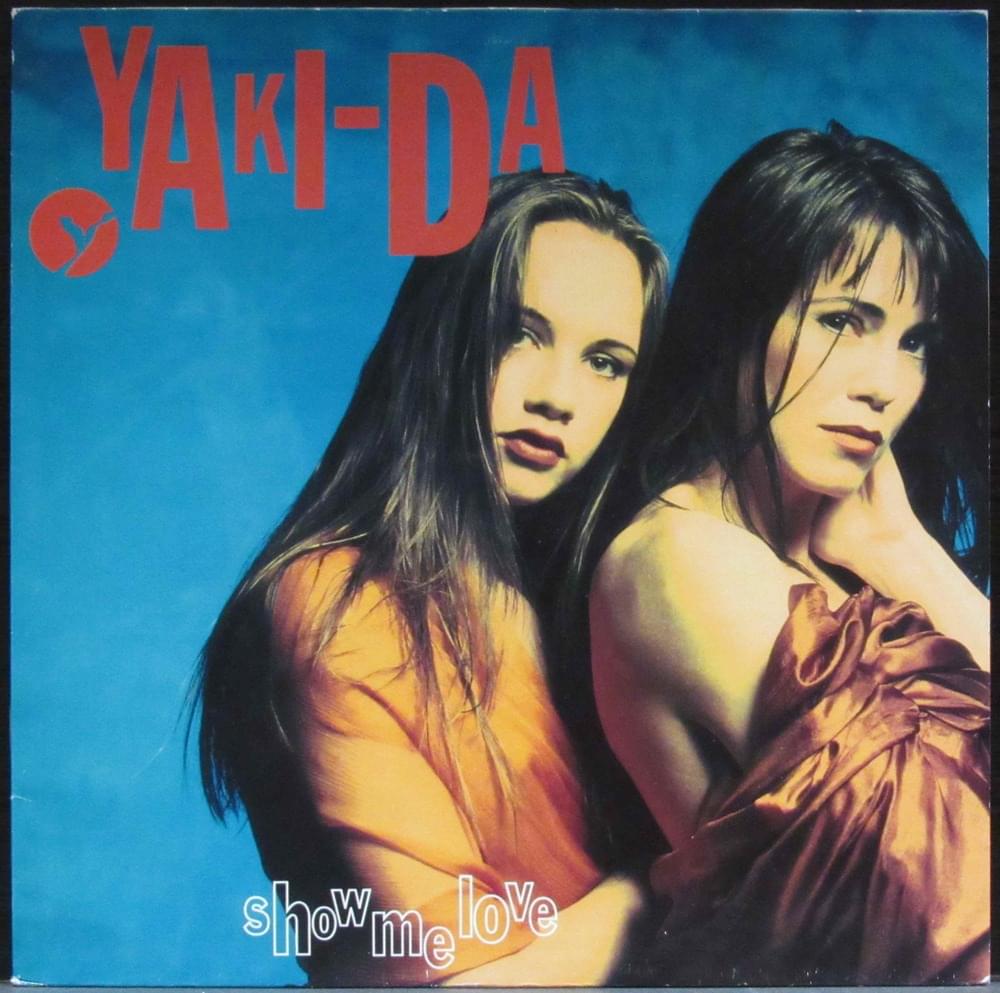 Album cover art for "Show Me Love" by Yaki-Da