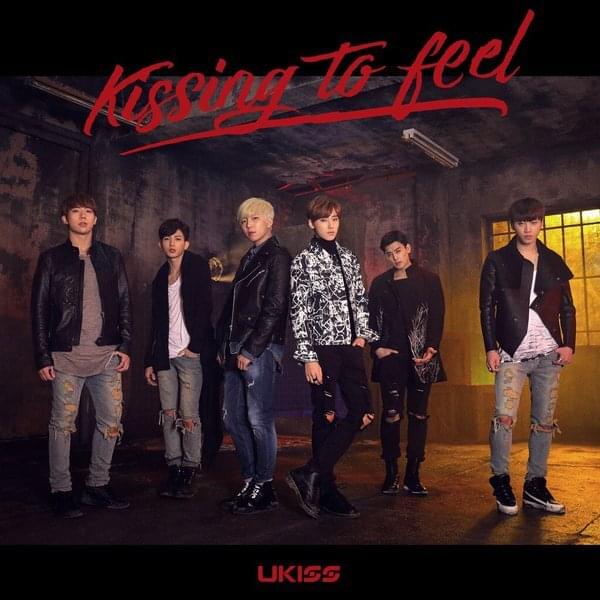 Album cover art for "Kissing to Feel" by UKISS