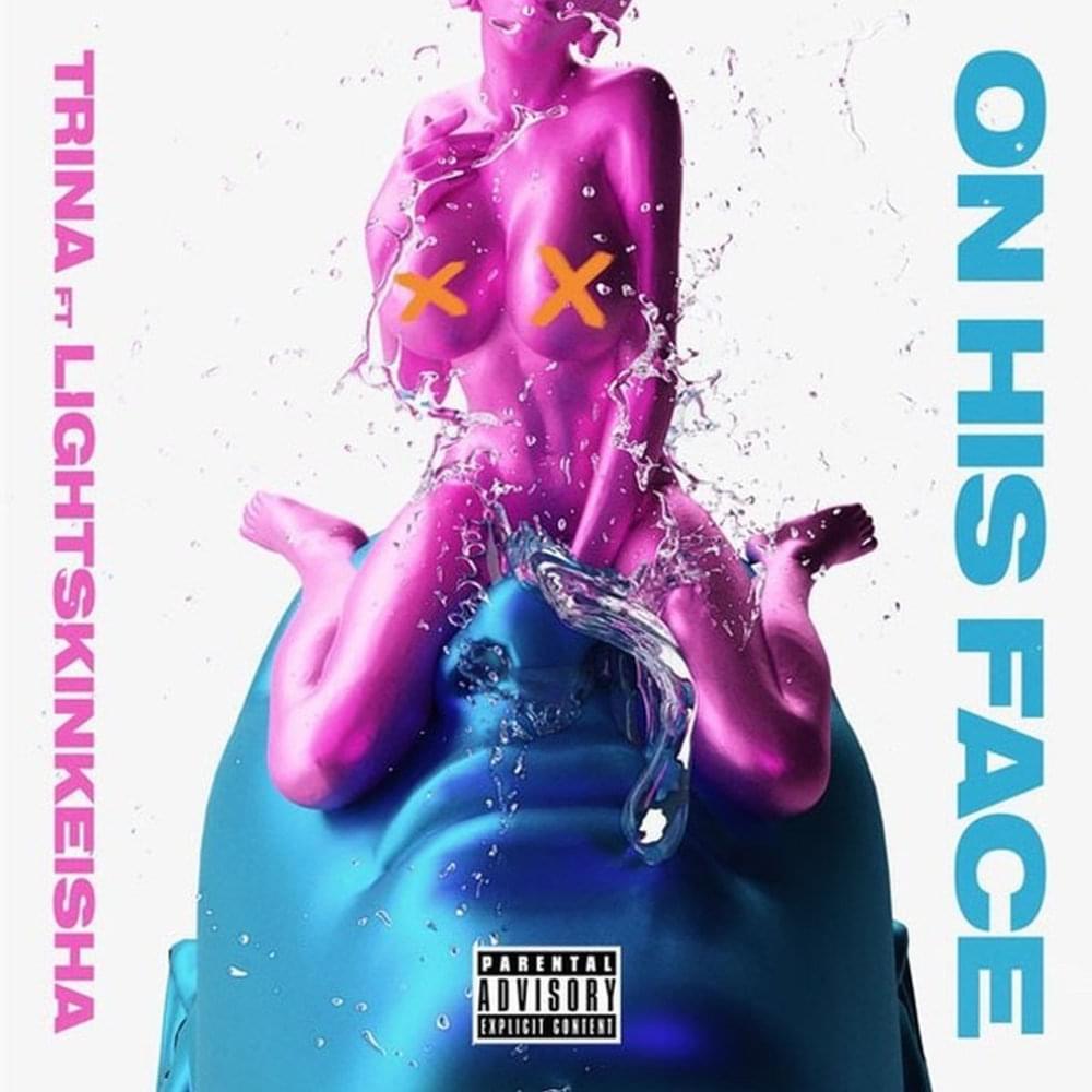 Album cover art for "On His Face" by Trina & LightSkinKeisha