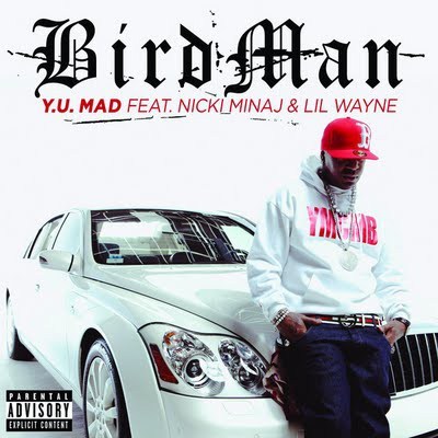 Album cover art for "Y.U. Mad" by Birdman & Nicki Minaj & Lil Wayne