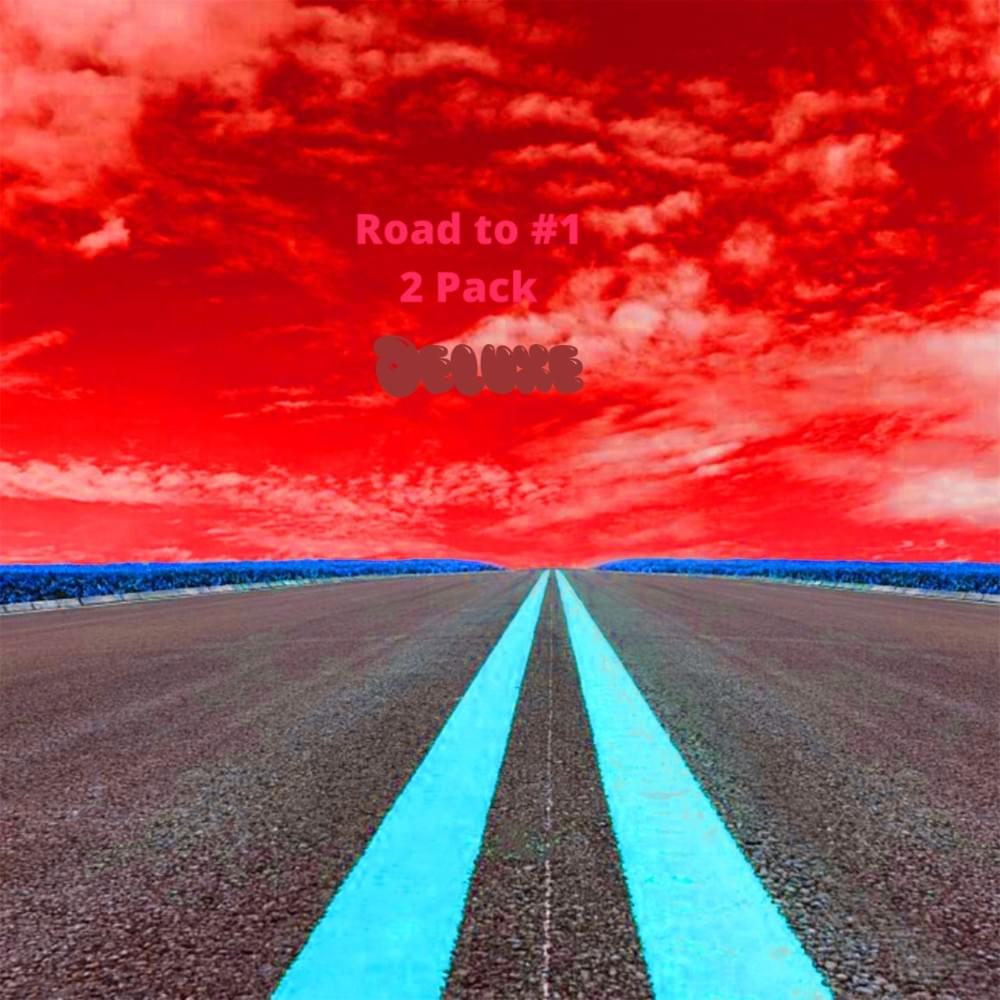 Cover image for Road to #1 (Deluxe)
