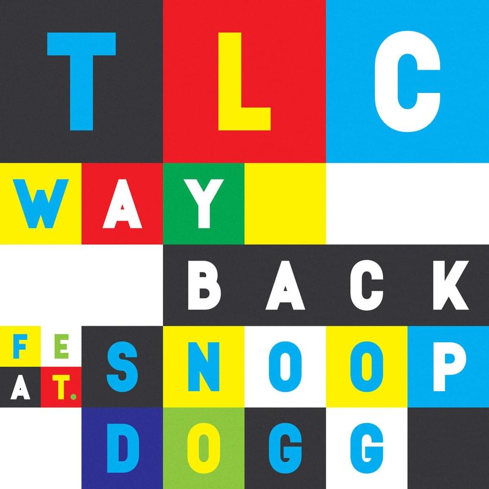 Album cover art for "Way Back (Extended)" by TLC & Snoop Dogg