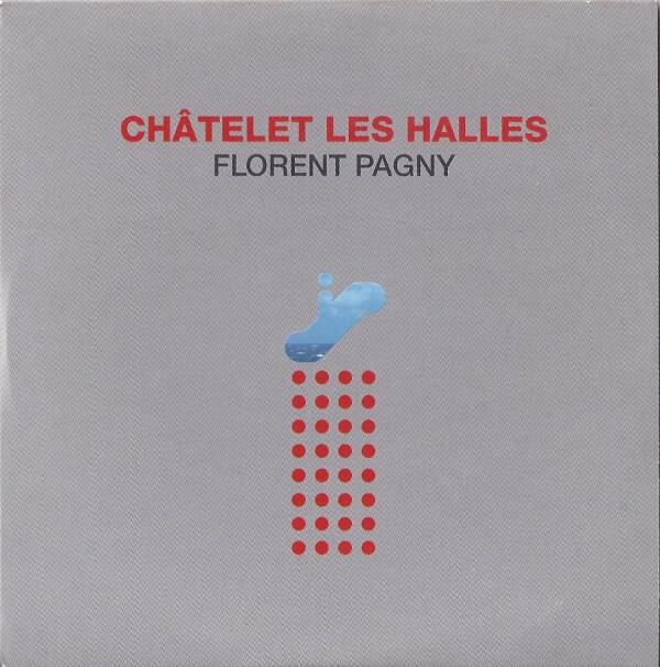 Album cover art for "Ch�telet les halles" by Florent Pagny