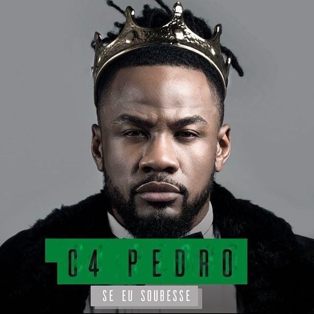 Album cover art for "Se Eu Soubesse" by C4 Pedro