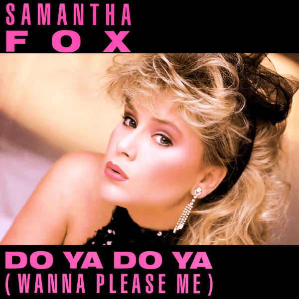 Album cover art for "Do Ya Do Ya (Wanna Please Me)" by Samantha Fox