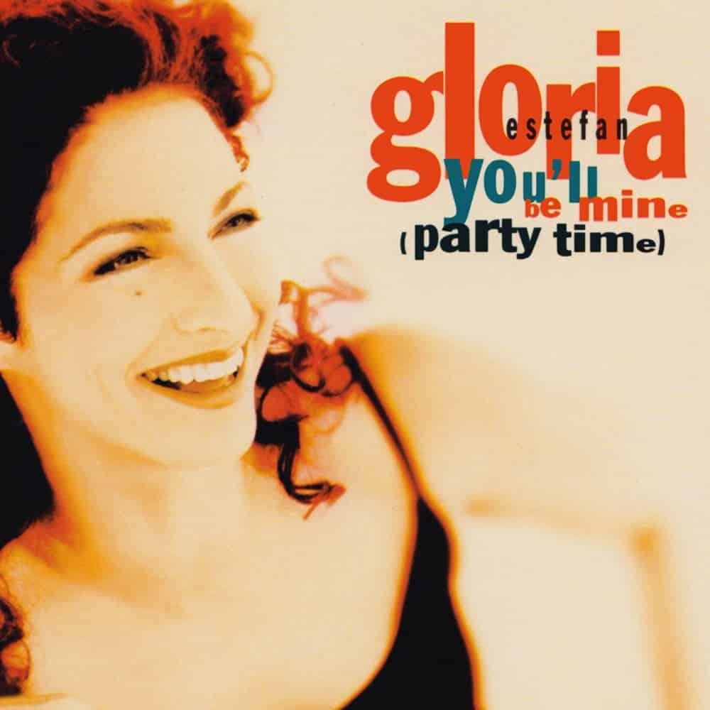 Album cover art for "You’ll Be Mine (Party Time)" by Gloria Estefan
