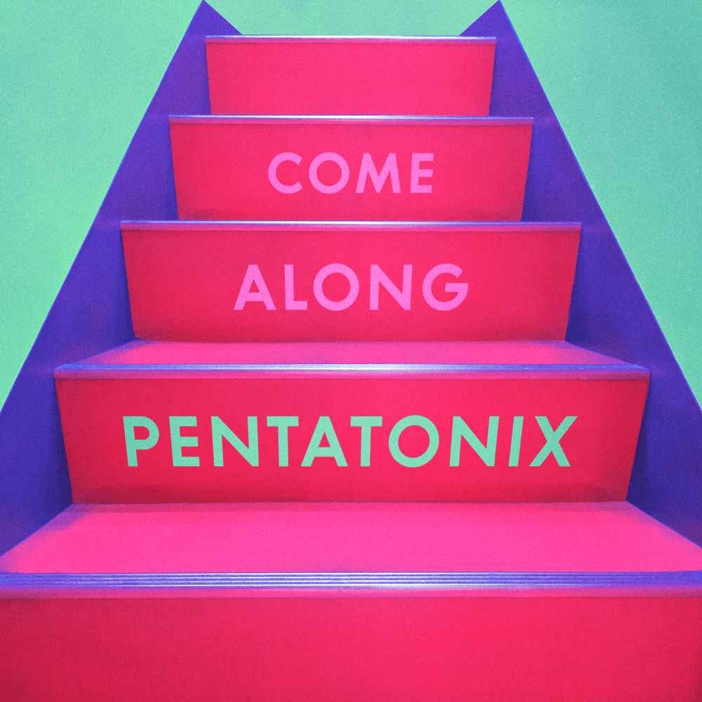 Album cover art for "Come Along" by Pentatonix