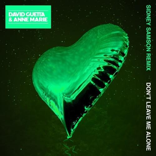 Album cover art for "Don’t Leave Me Alone (Sidney Samson Remix)" by David Guetta & Anne-Marie