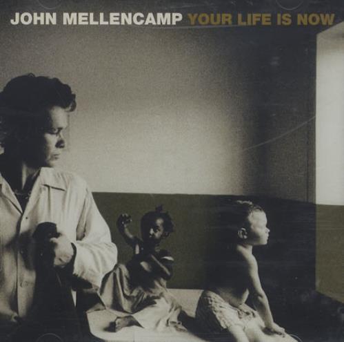 Album cover art for "Your Life Is Now" by John Mellencamp