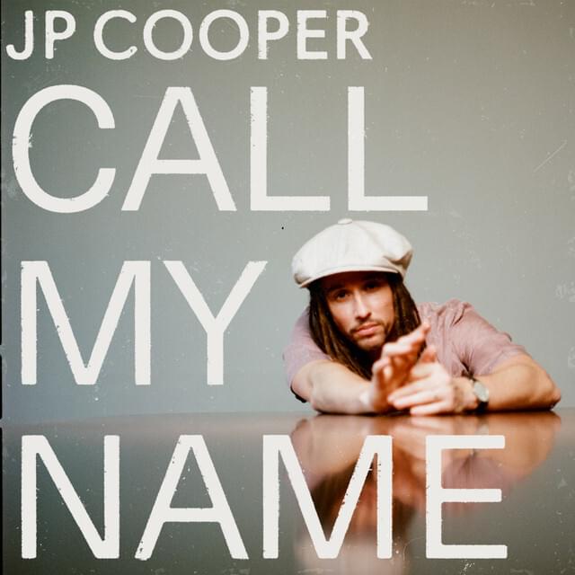 Album cover art for "Call My Name" by JP Cooper