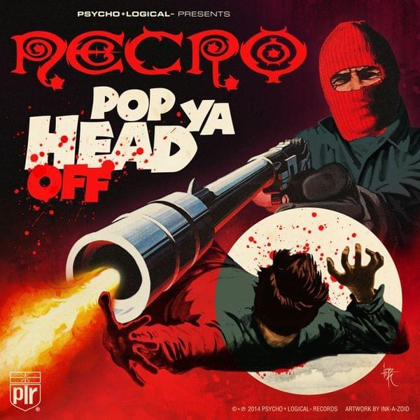 Album cover art for "Pop Ya Head Off" by Necro