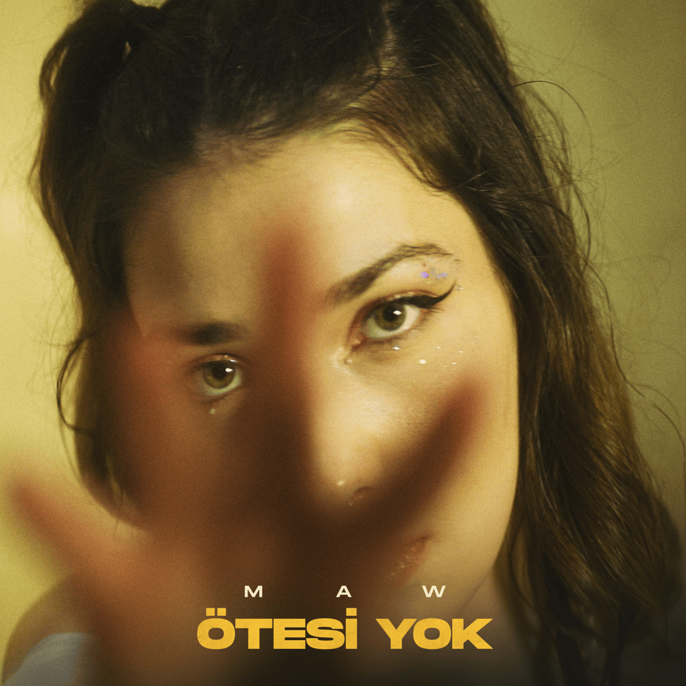 Ötesi Yok by MAW