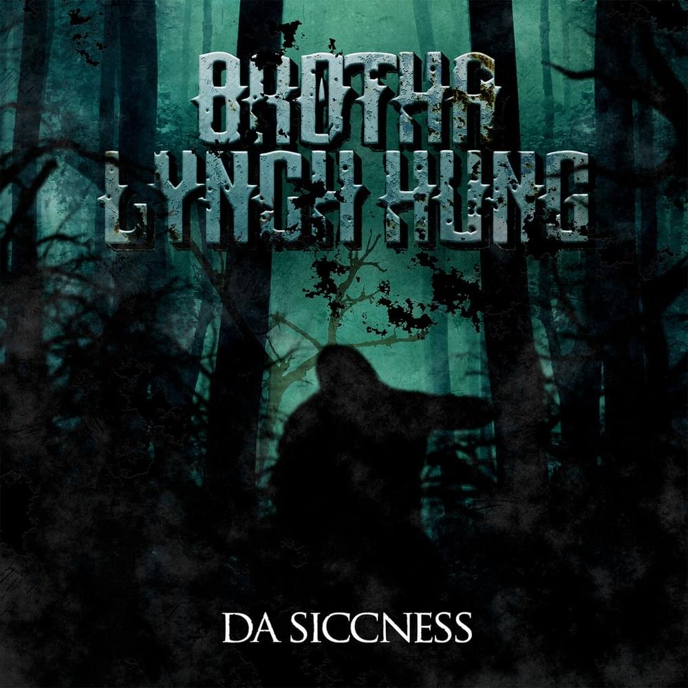 Album cover art for "Da Siccness" by Brotha Lynch Hung