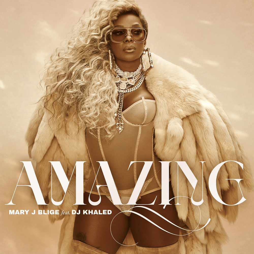 Album cover art for "Amazing" by Mary J. Blige & DJ Khaled