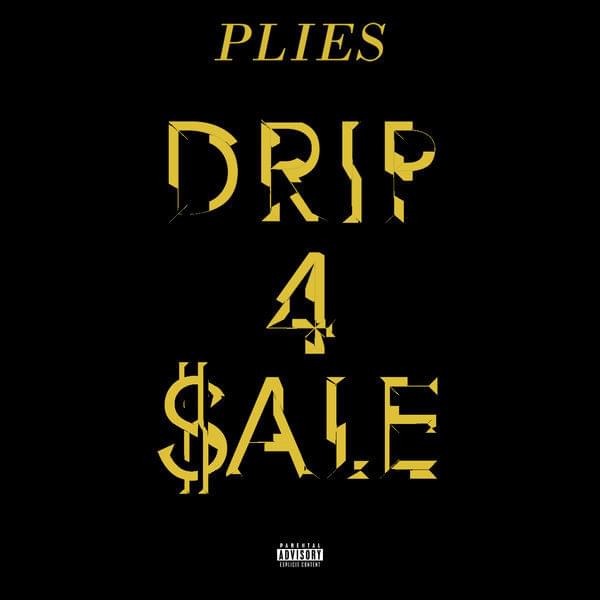 Album cover art for "Drip 4 Sale" by Plies