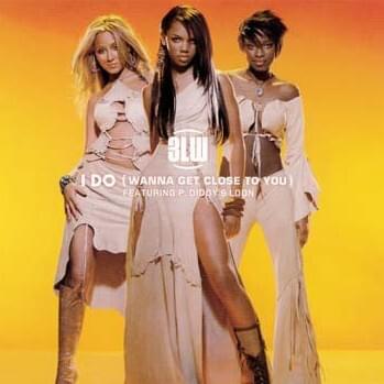 Cover image for I Do (Wanna Get Close To You) - Single