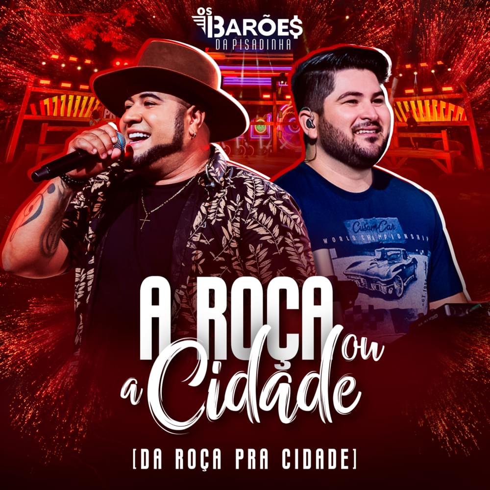 Album cover art for "A Roça ou A Cidade" by Os Barões da Pisadinha