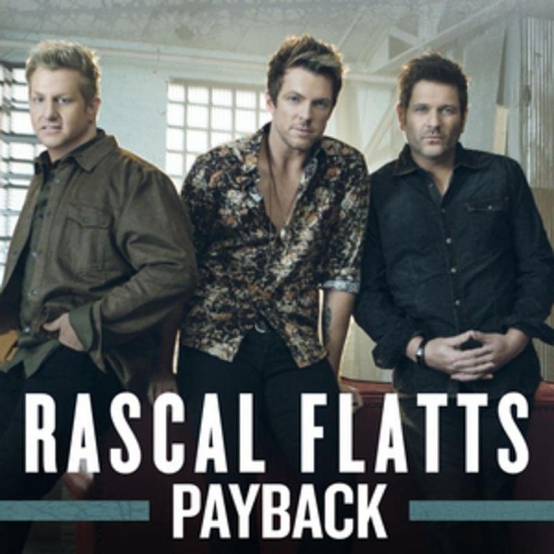 Album cover art for "Payback" by Rascal Flatts