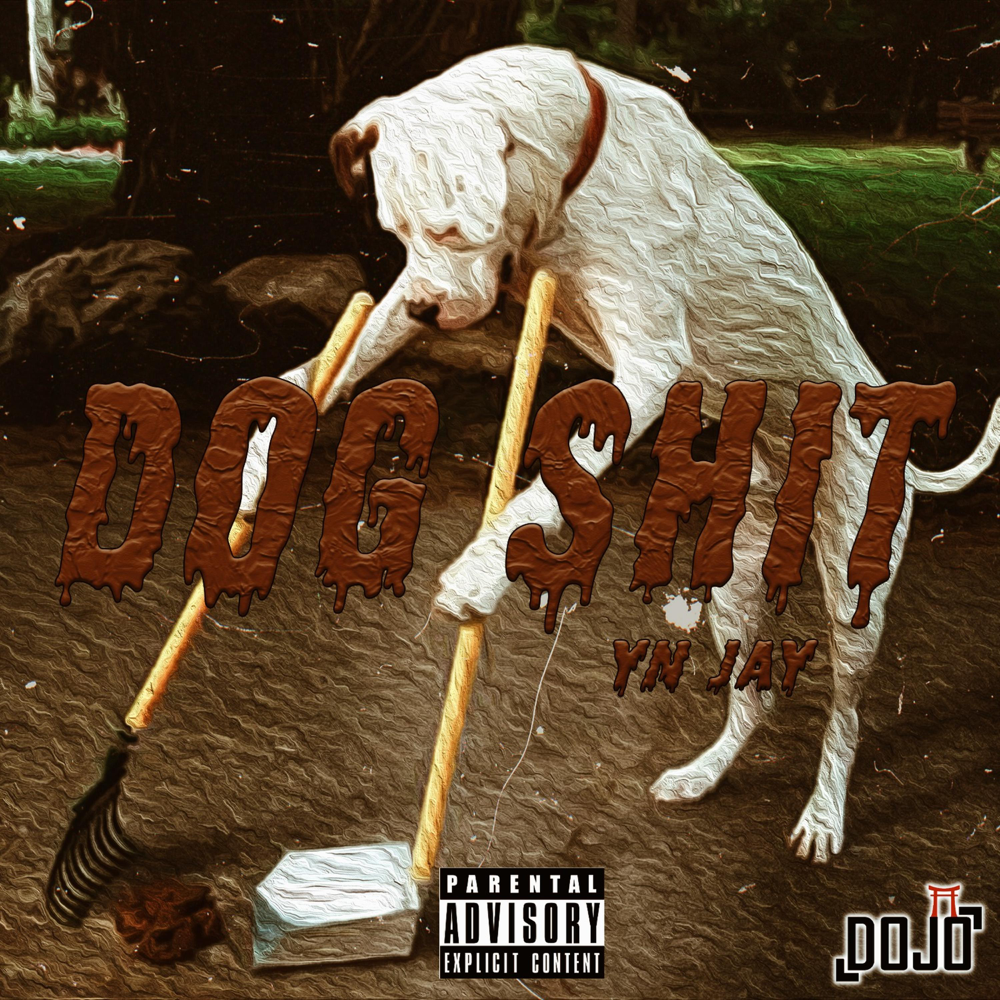 Album cover art for "Dog Shit" by YN Jay