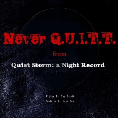 Album cover art for "Never Q.U.I.T.T." by The Quiett (더 콰이엇)