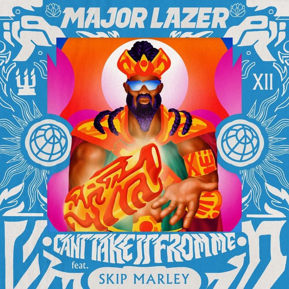 Album cover art for "Can’t Take It from Me" by Major Lazer & Skip Marley