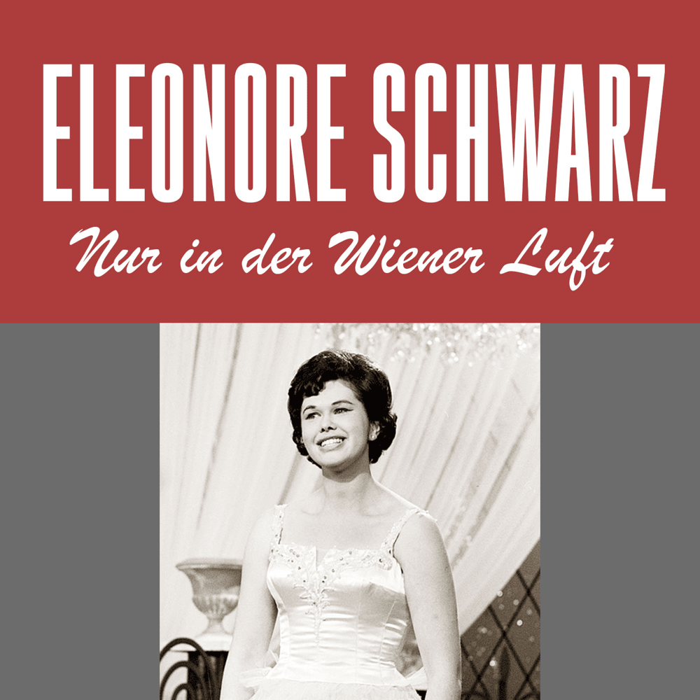 Album cover art for "Nur in der Wiener Luft" by Eleonore Schwarz