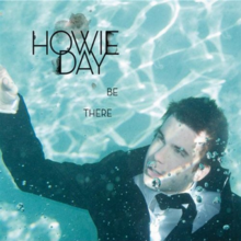 Album cover art for "Be There" by Howie Day