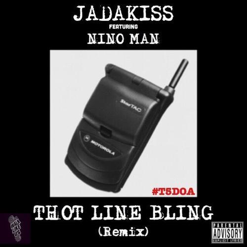 Album cover art for "Thotline Bling" by Jadakiss & Nino Man