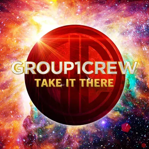 Album cover art for "Take It There" by Group 1 Crew