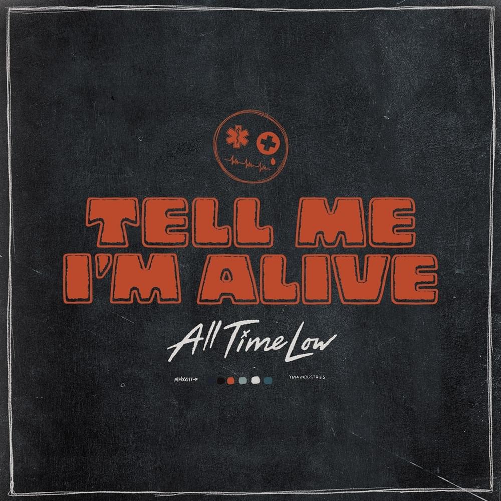 Album cover art for "Tell Me I’m Alive" by All Time Low