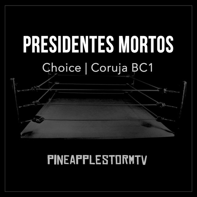 Presidentes Mortos by Choice
