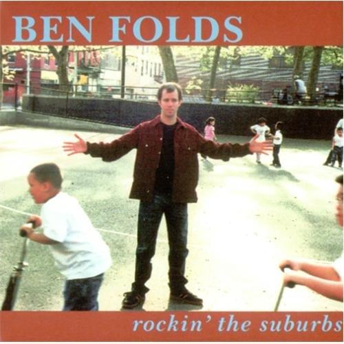 Rockin’ the Suburbs by Ben Folds