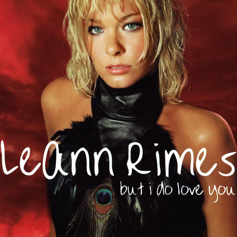 Album cover art for "But I Do Love You" by LeAnn Rimes