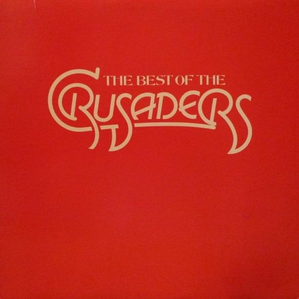 Cover image for The Best Of The Crusaders