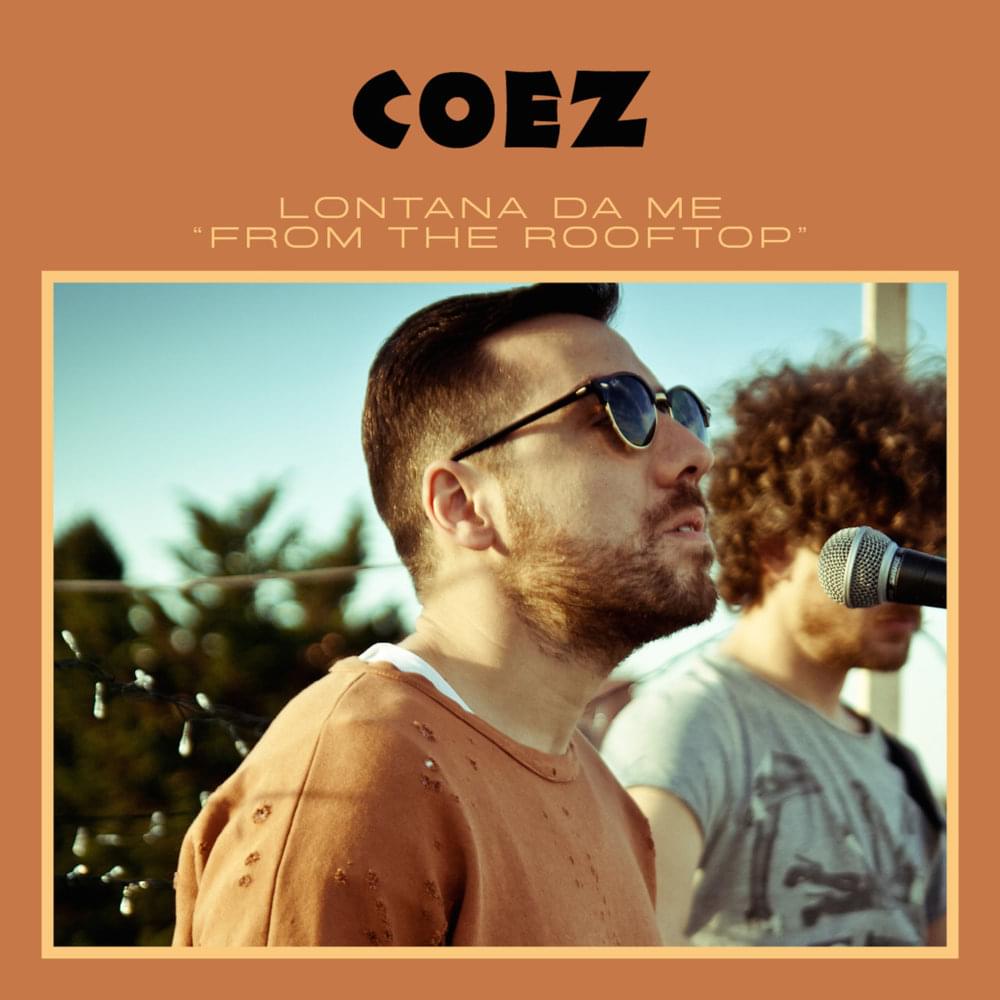 Album cover art for "Lontana da me - From the Rooftop" by Coez