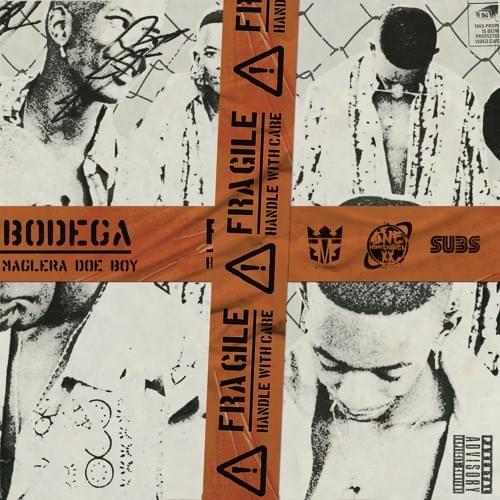Bodega by Maglera Doe Boy