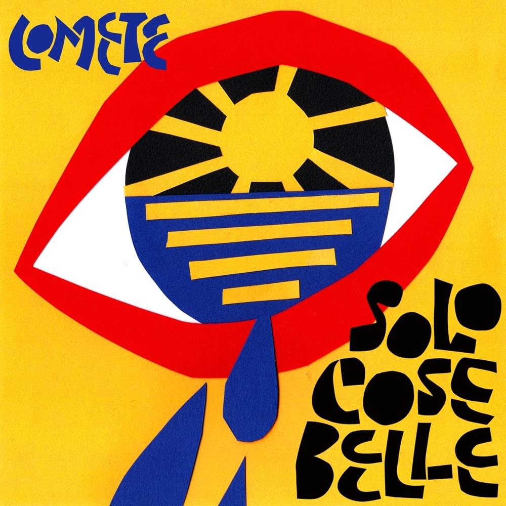 Solo cose belle by COMETE