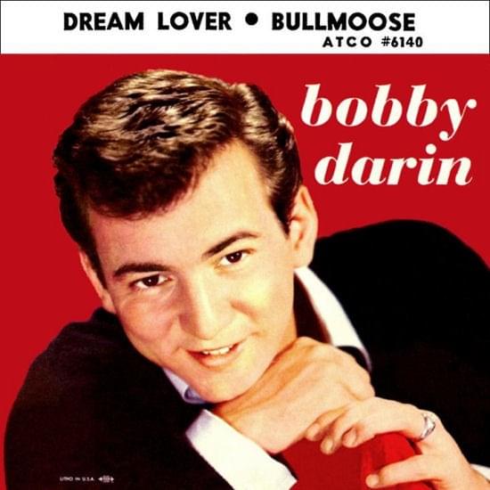 Dream Lover by Bobby Darin