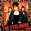 Here Comes Trouble! by The Eyeliners