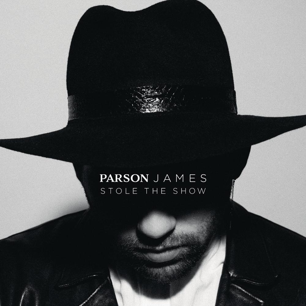 Stole the Show by Parson James