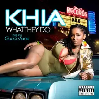 Album cover art for "What They Do" by Khia & Gucci Mane