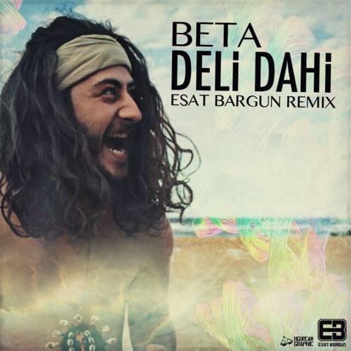 Album cover art for "Deli Dahi (Remix)" by Beta Berk Bayındır