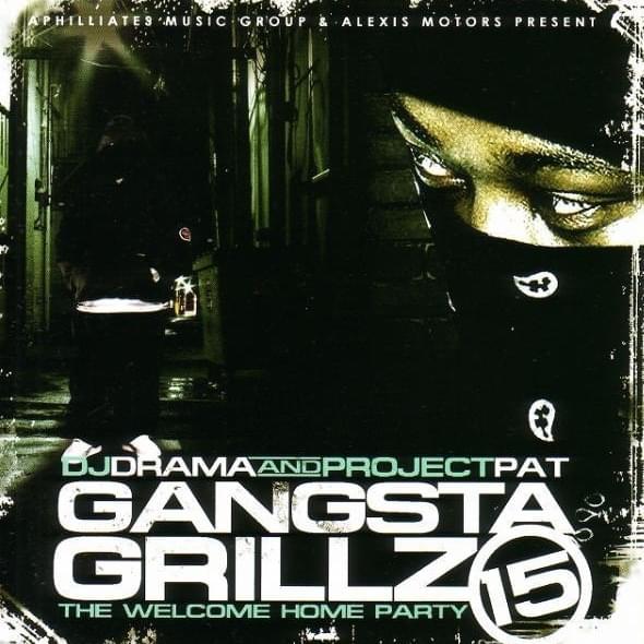 Cover image for Gangsta Grillz Volume 15: Project Pat: The Welcome Home Party