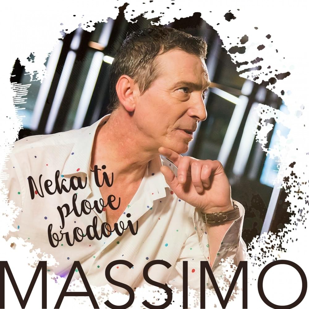 Album cover art for "Neka ti plove brodovi" by Massimo (HRV)