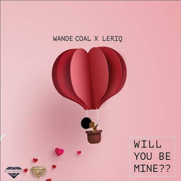 Album cover art for "Will You Be Mine" by Wande Coal & LeriQ